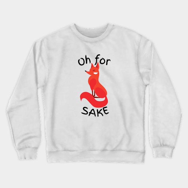 Oh for fox sake don't mess with timeline Crewneck Sweatshirt by amithachapa